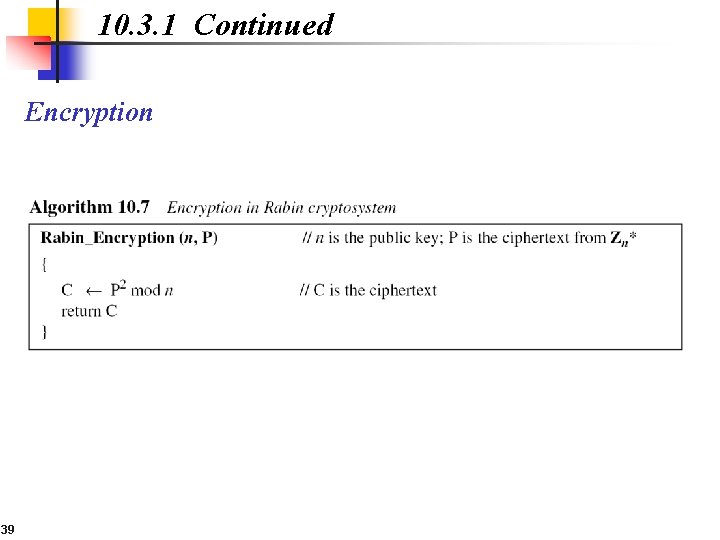 10. 3. 1 Continued Encryption 39 