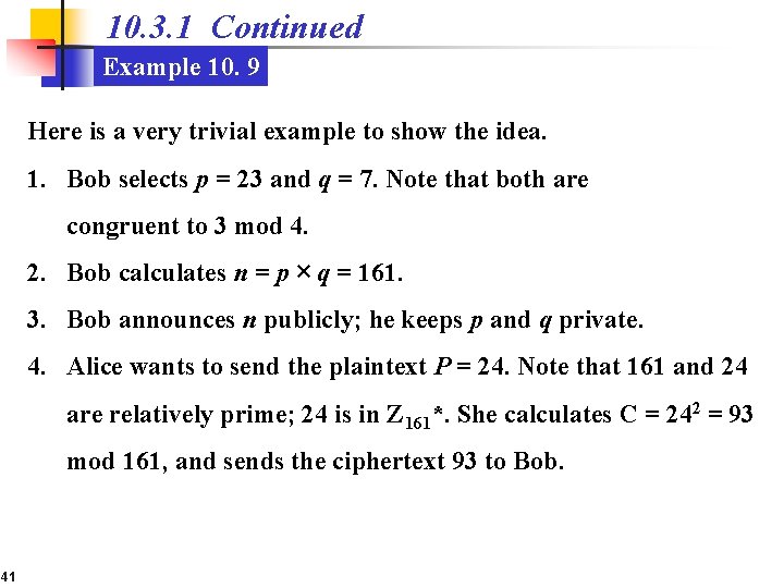 10. 3. 1 Continued Example 10. 9 Here is a very trivial example to