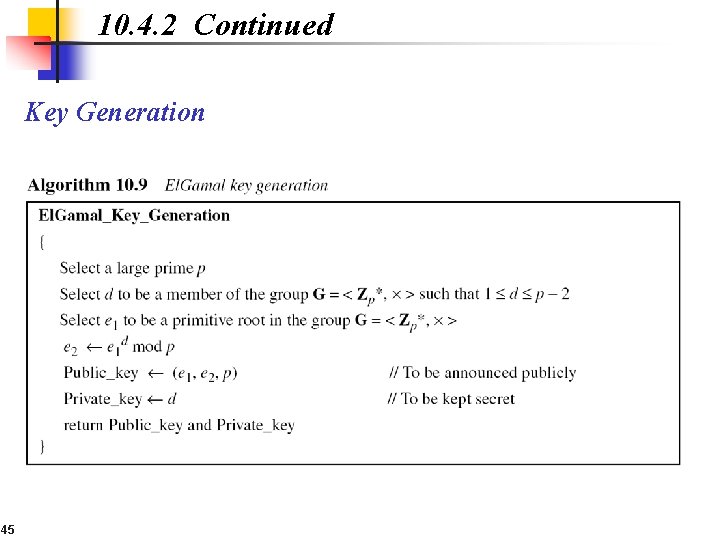 10. 4. 2 Continued Key Generation 45 