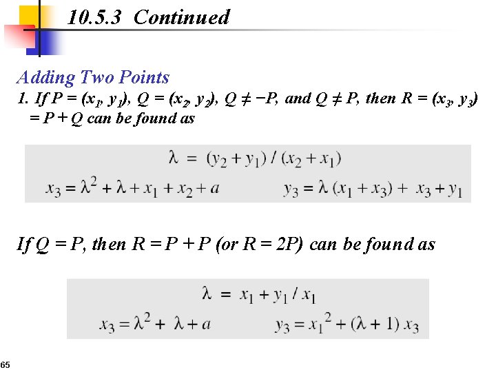 10. 5. 3 Continued Adding Two Points 1. If P = (x 1, y