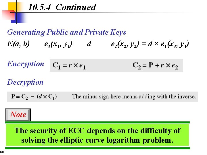 10. 5. 4 Continued Generating Public and Private Keys E(a, b) e 1(x 1,