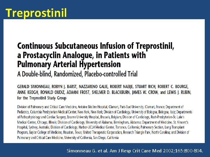 Treprostinil Simonneau G. et al. Am J Resp Crit Care Med 2002; 165: 800