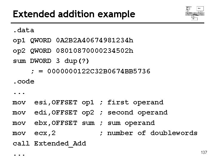 Extended addition example. data op 1 QWORD 0 A 2 B 2 A 40674981234