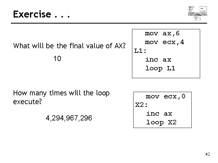 Exercise. . . What will be the final value of AX? 10 How many