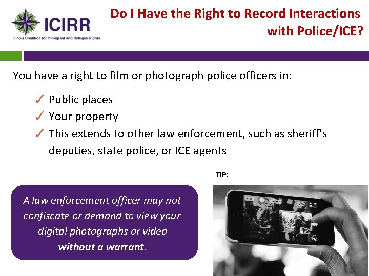 Do I Have the Right to Record Interactions with Police/ICE? You have a right