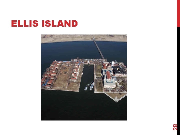 28 ELLIS ISLAND 
