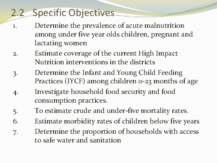 2. 2 Specific Objectives 1. 2. 3. 4. 5. 6. 7. Determine the prevalence