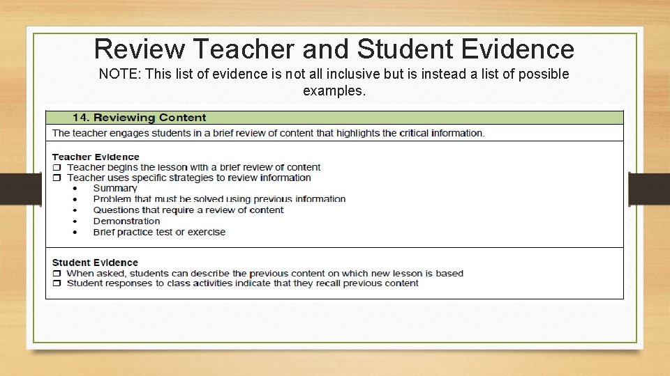 Review Teacher and Student Evidence NOTE: This list of evidence is not all inclusive