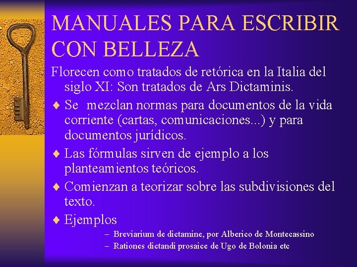 MANUALES PARA ESCRIBIR CON BELLEZA Florecen como tratados de retórica en la Italia del