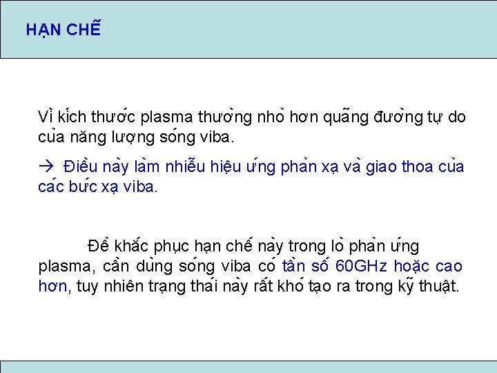 HA N CHÊ Vi ki ch thươ c plasma thươ ng nho hơn qua