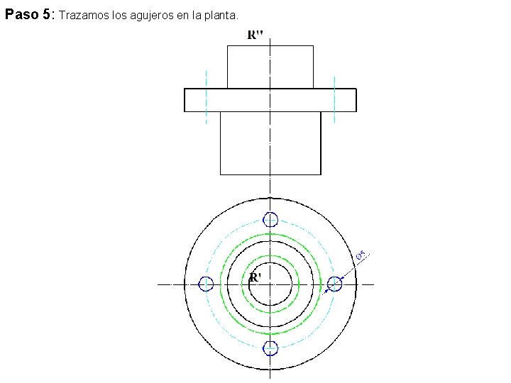 Paso 5: Trazamos los agujeros en la planta. 