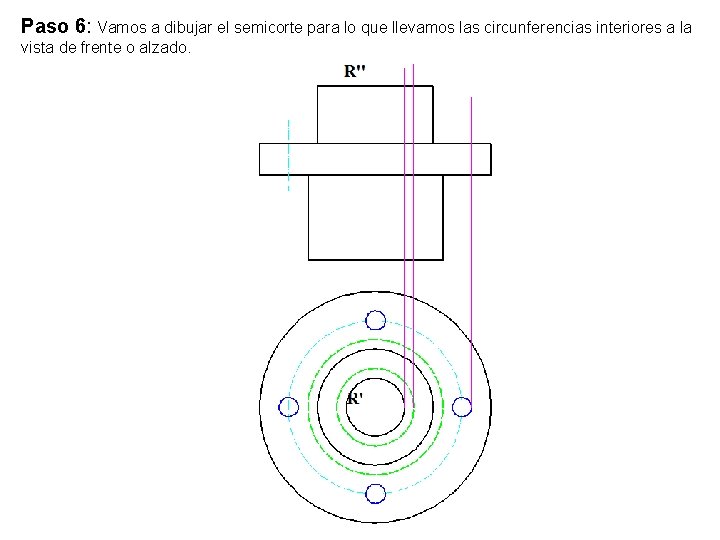 Paso 6: Vamos a dibujar el semicorte para lo que llevamos las circunferencias interiores