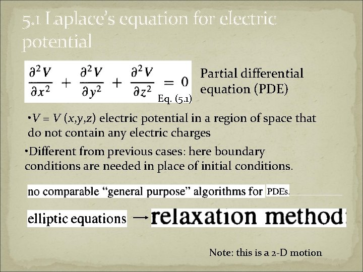 5. 1 Laplace’s equation for electric potential Eq. (5. 1) Partial differential equation (PDE)
