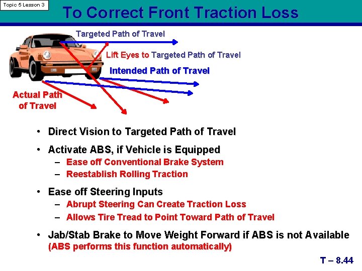 Topic 5 Lesson 3 To Correct Front Traction Loss Targeted Path of Travel Lift