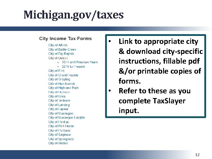 Michigan. gov/taxes • Link to appropriate city & download city-specific instructions, fillable pdf &/or