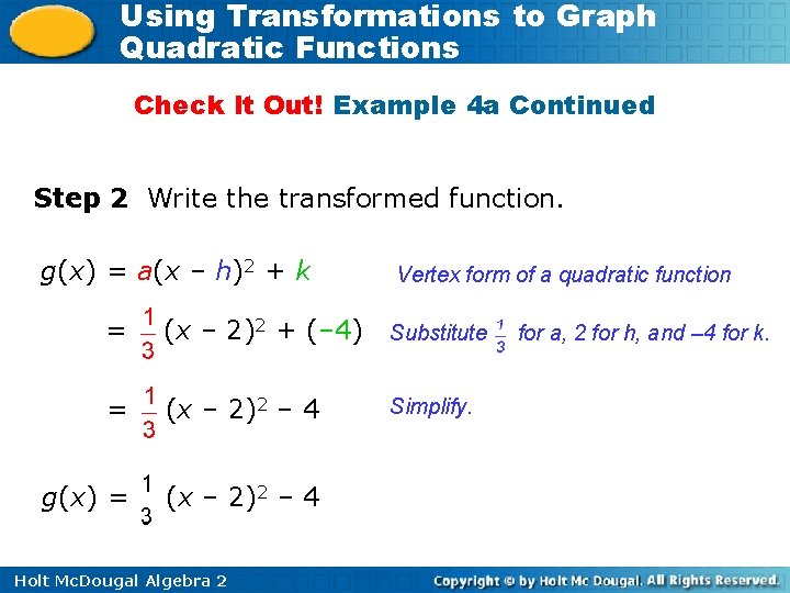 Using Transformations to Graph Quadratic Functions Check It Out! Example 4 a Continued Step