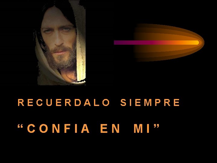 RECUERDALO “CONFIA EN SIEMPRE MI” 