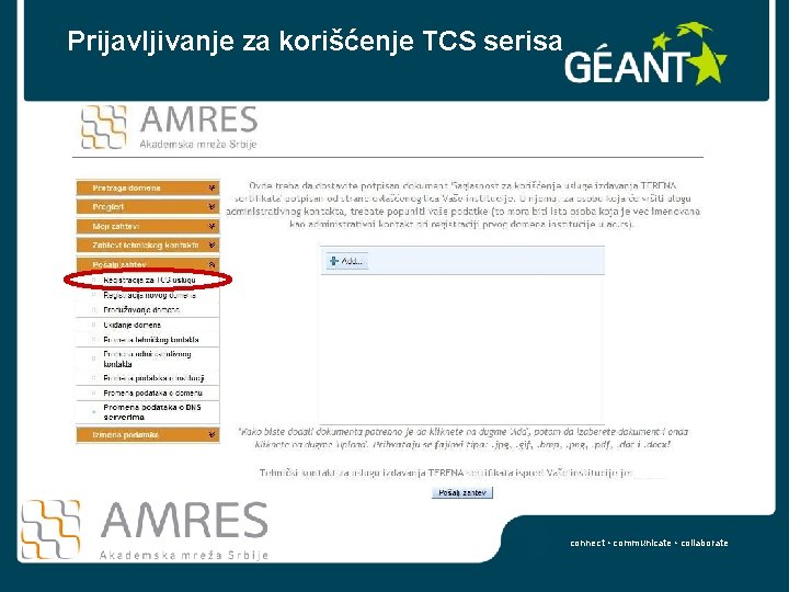 Prijavljivanje za korišćenje TCS serisa connect • communicate • collaborate 