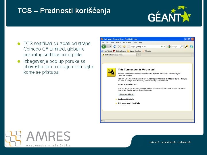 TCS – Prednosti korišćenja TCS sertifikati su izdati od strane Comodo CA Limited, globalno