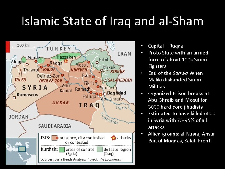 Islamic State of Iraq and al-Sham • Capital – Raqqa • Proto State with