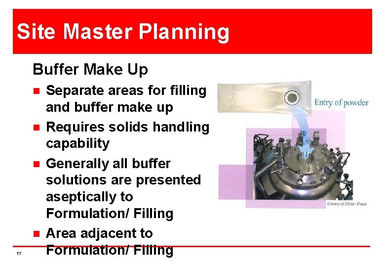 Site Master Planning Buffer Make Up n n 17 Separate areas for filling and