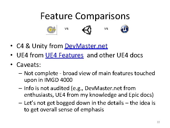 Feature Comparisons vs vs • C 4 & Unity from Dev. Master. net •