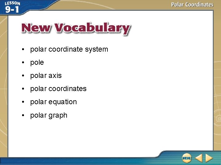  • polar coordinate system • pole • polar axis • polar coordinates •