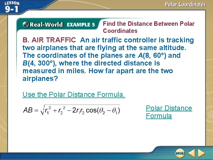 Find the Distance Between Polar Coordinates B. AIR TRAFFIC An air traffic controller is