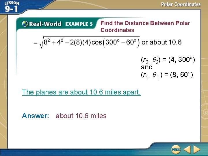 Find the Distance Between Polar Coordinates (r 2, 2) = (4, 300°) and (r