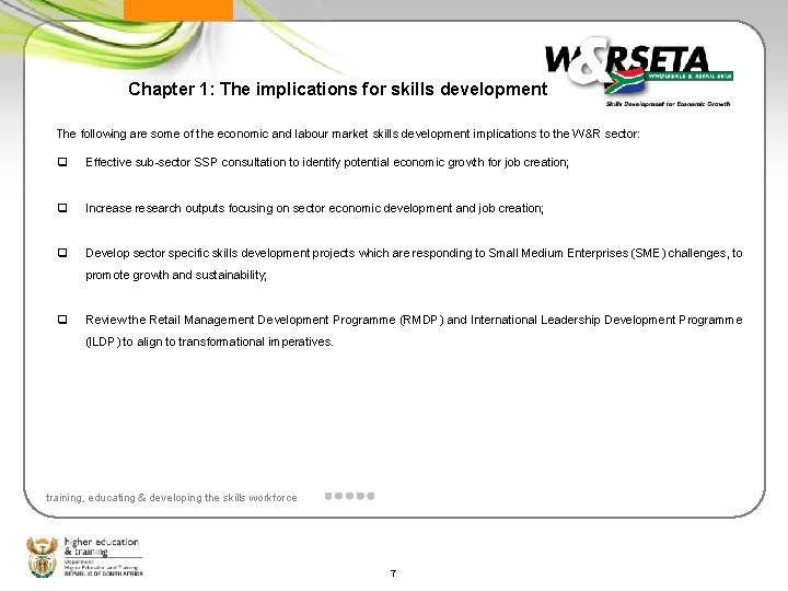 Chapter 1: The implications for skills development The following are some of the economic