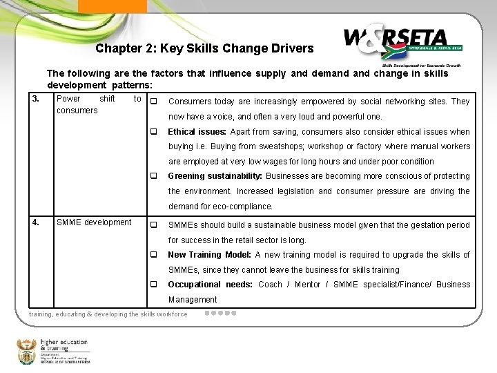 Chapter 2: Key Skills Change Drivers The following are the factors that influence supply