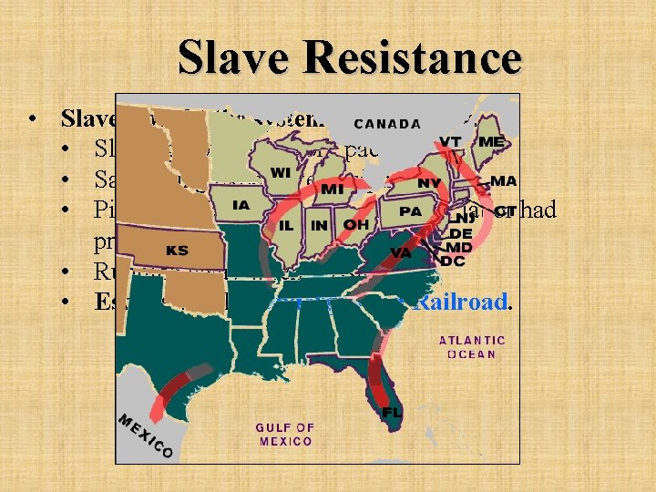 Slave Resistance • Slaves fought the system of slavery by: • Slowing down the