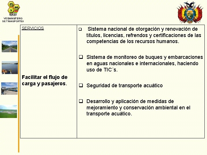 VICEMINISTERIO DE TRANSPORTES SERVICIOS q Sistema nacional de otorgación y renovación de títulos, licencias,