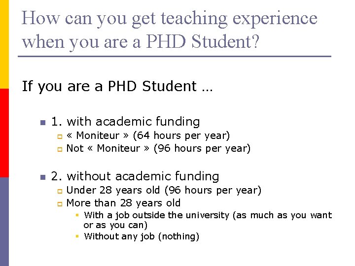 How can you get teaching experience when you are a PHD Student? If you