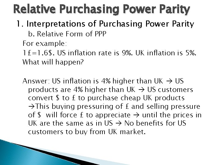 Relative Purchasing Power Parity 1. Interpretations of Purchasing Power Parity b. Relative Form of Relative Purchasing Power Parity 1. Interpretations of Purchasing Power Parity b. Relative Form of