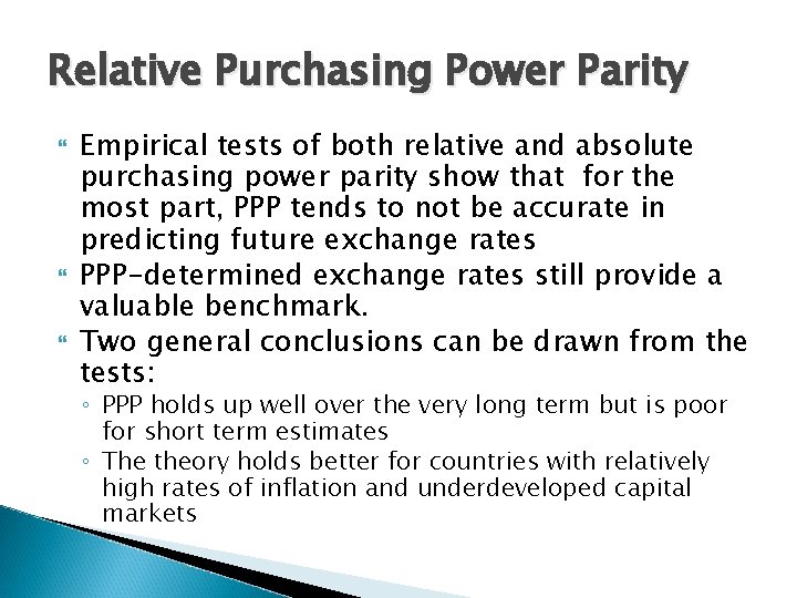 Relative Purchasing Power Parity Empirical tests of both relative and absolute purchasing power parity Relative Purchasing Power Parity Empirical tests of both relative and absolute purchasing power parity
