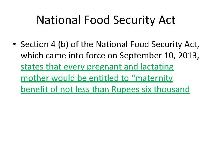 National Food Security Act • Section 4 (b) of the National Food Security Act,