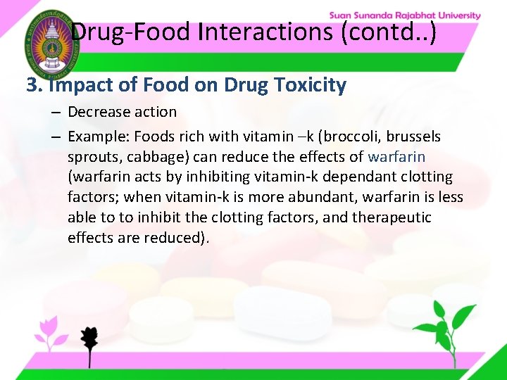 Drug-Food Interactions (contd. . ) 3. Impact of Food on Drug Toxicity – Decrease Drug-Food Interactions (contd. . ) 3. Impact of Food on Drug Toxicity – Decrease