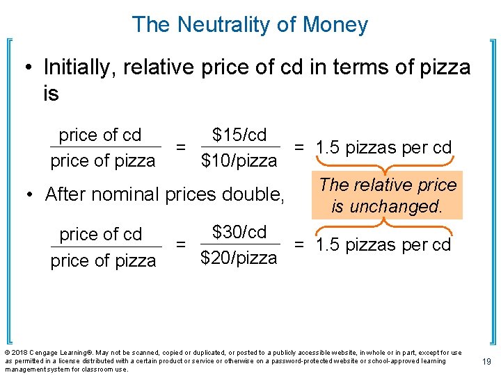 The Neutrality of Money • Initially, relative price of cd in terms of pizza