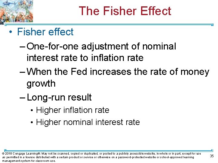 The Fisher Effect • Fisher effect – One-for-one adjustment of nominal interest rate to