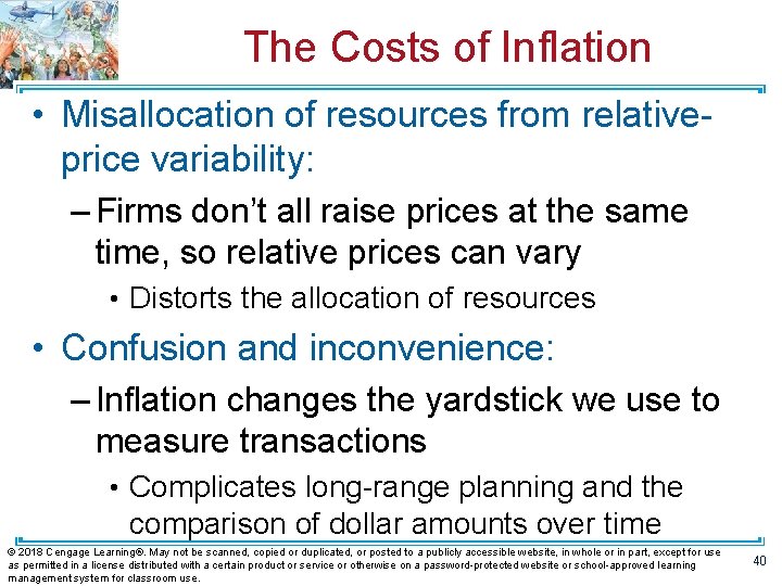 The Costs of Inflation • Misallocation of resources from relativeprice variability: – Firms don’t