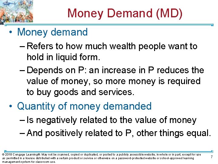 Money Demand (MD) • Money demand – Refers to how much wealth people want