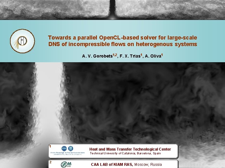 Parallel CFD 2012, May 2012, Atlanta, USA Towards a parallel Open. CL-based solver for