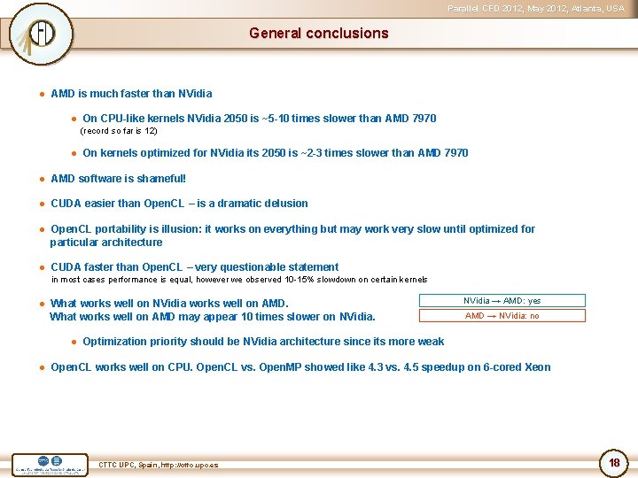 Parallel CFD 2012, May 2012, Atlanta, USA General conclusions ● AMD is much faster
