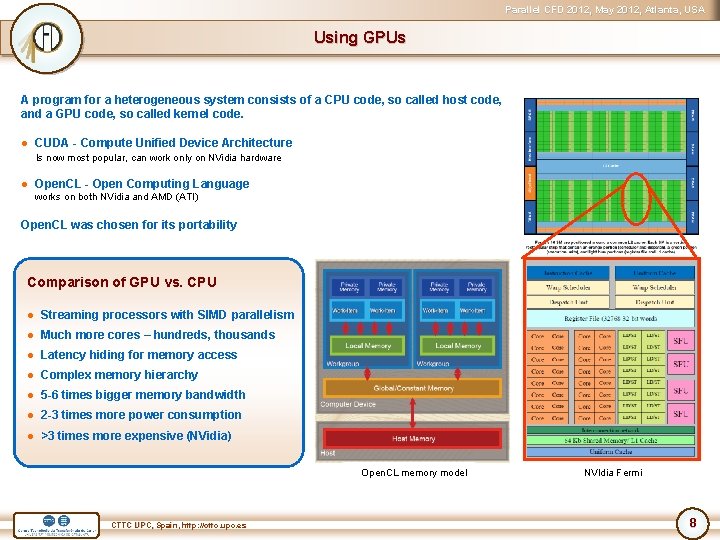 Parallel CFD 2012, May 2012, Atlanta, USA Using GPUs A program for a heterogeneous