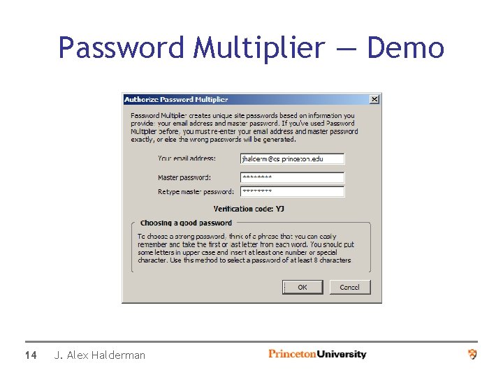 Password Multiplier — Demo 14 J. Alex Halderman 