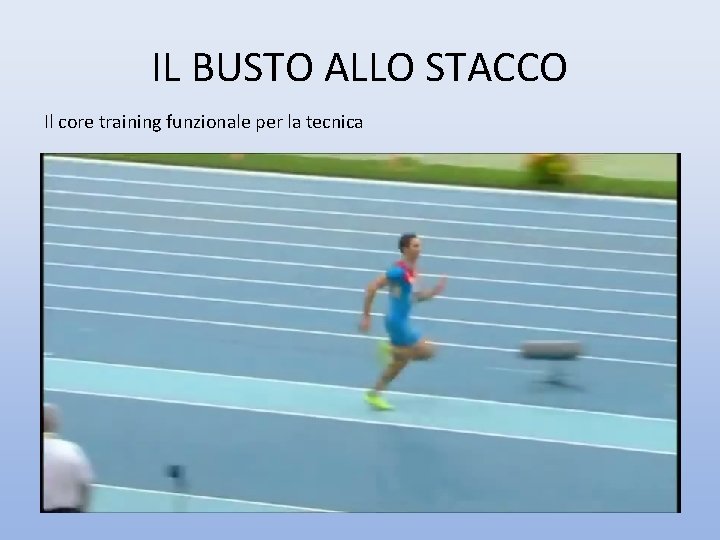 IL BUSTO ALLO STACCO Il core training funzionale per la tecnica 