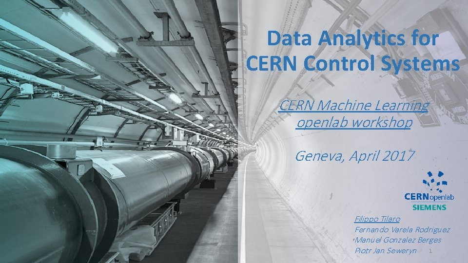 Data Analytics for CERN Control Systems CERN Machine Learning openlab workshop Geneva, April 2017