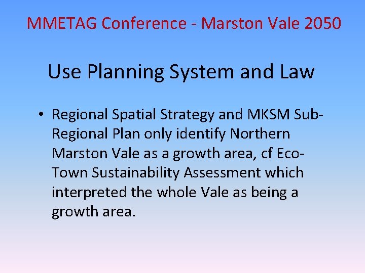 MMETAG Conference - Marston Vale 2050 Use Planning System and Law • Regional Spatial