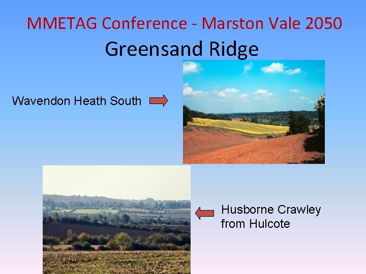 MMETAG Conference - Marston Vale 2050 Greensand Ridge Wavendon Heath South Husborne Crawley from